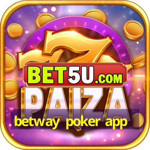 betway poker app